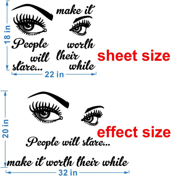 Makeup Wall Sticker for Beauty Room Decor - Eyelashes and Makeup PVC Removable Decals for Salon, Hairdressing, and Powder Room - "People Will Stare Make It Worth Their While" Quote -Effect