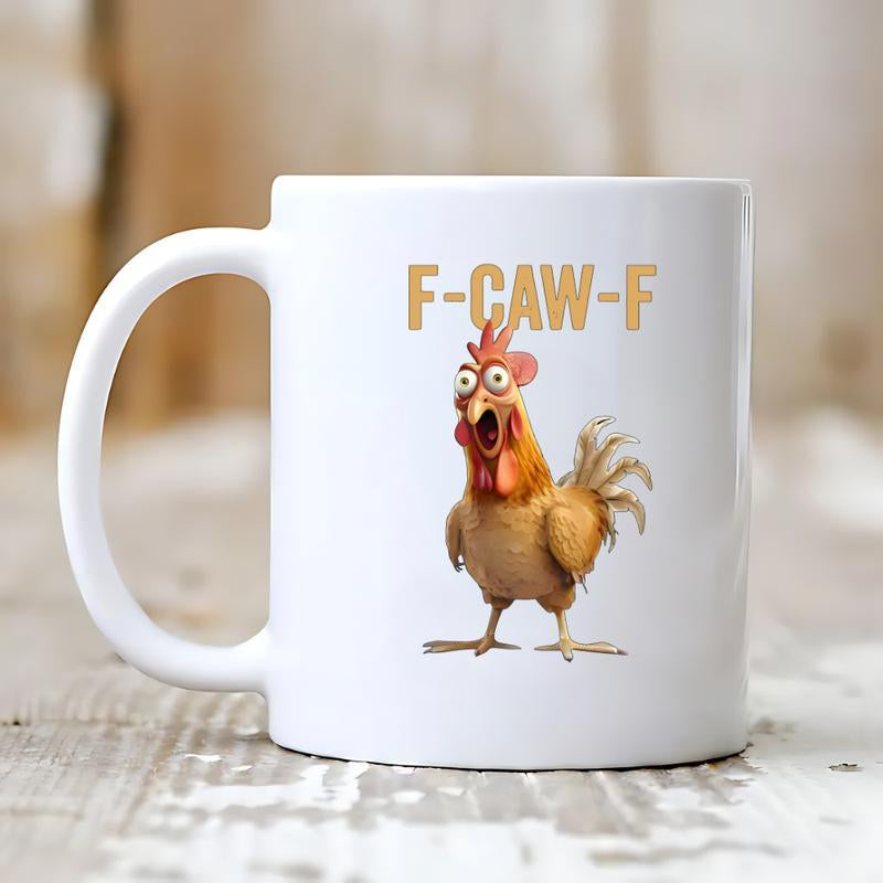 F-Caw-F Funny Chicken Mug, Chicken Humor, Rooster Mug, Funny Gift.