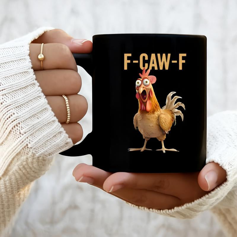 F-Caw-F Funny Chicken Mug, Chicken Humor, Rooster Mug, Funny Gift.